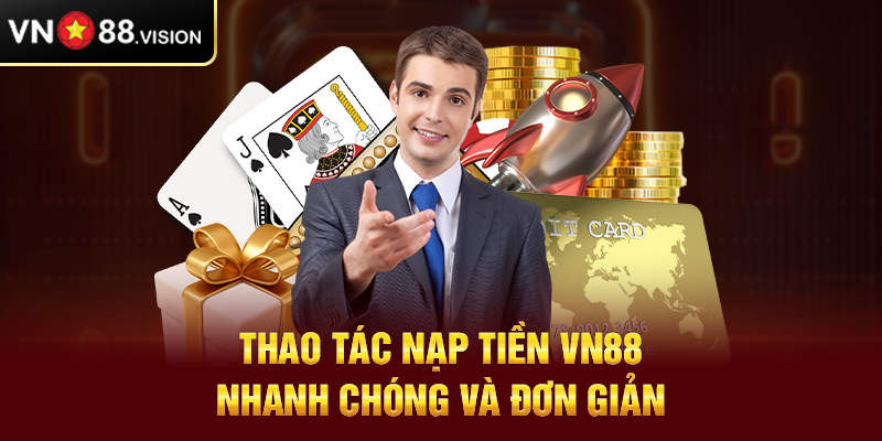 Review nạp tiền VN88