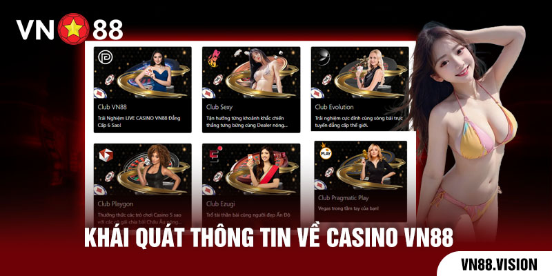 khái quát thông tin về casino VN88 